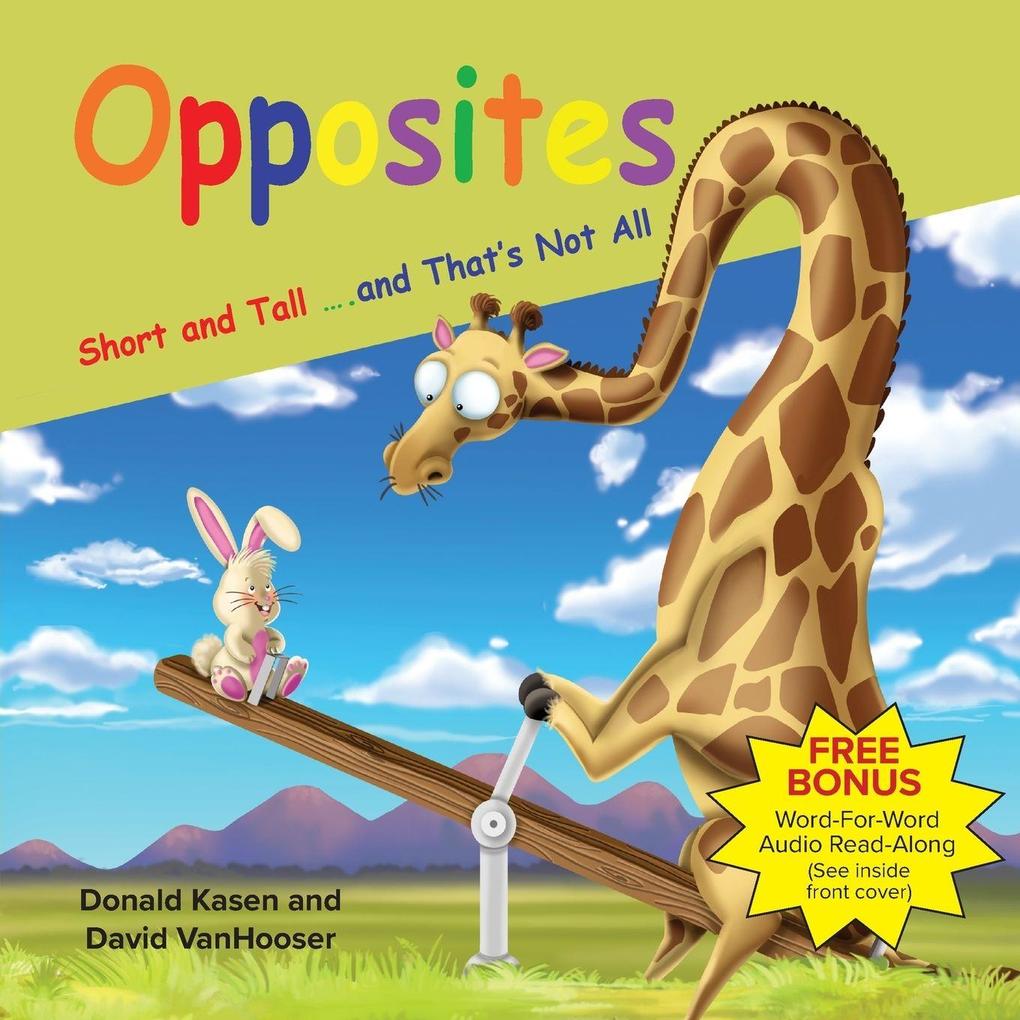 Opposites - Short and Tall and That's Not all