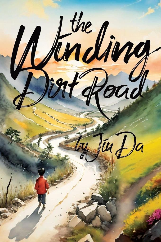 The Winding Dirt Road
