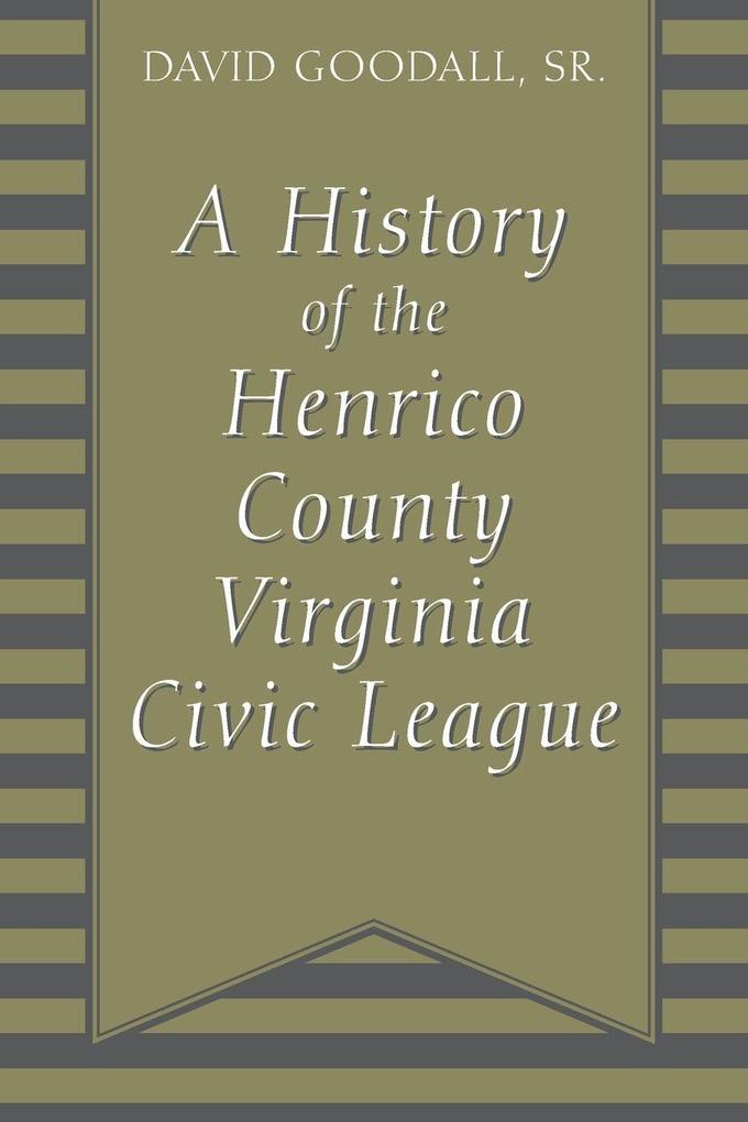 A History of The Henrico County Virginia Civic League