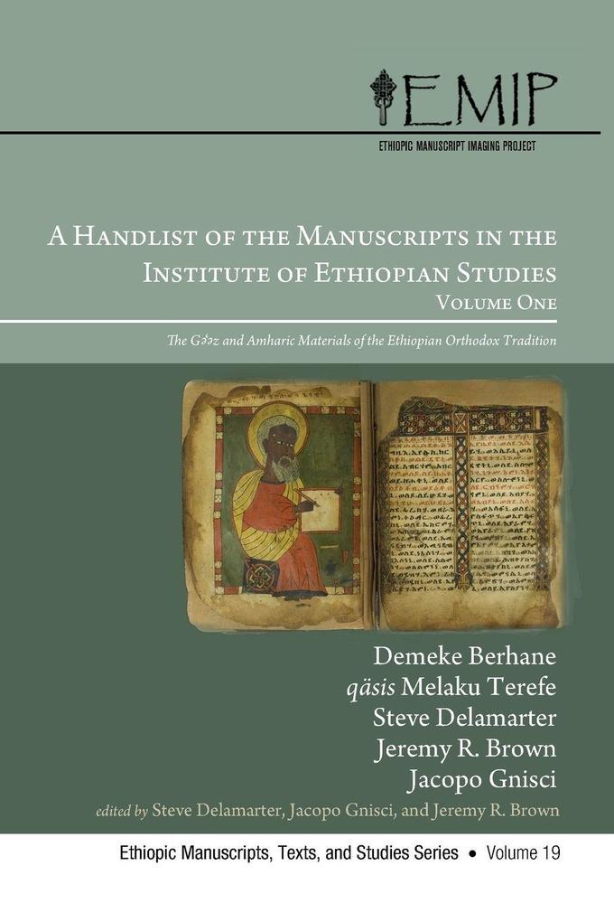 A Handlist of the Manuscripts in the Institute of Ethiopian Studies Volume One
