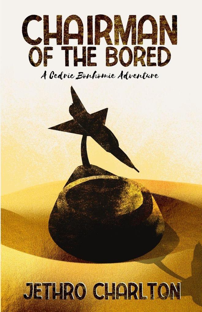 Chairman of the Bored