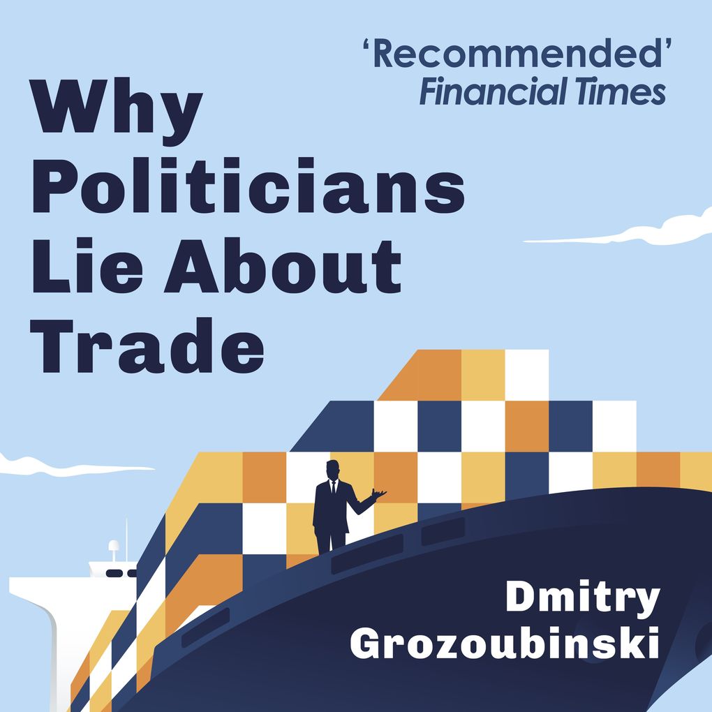 Why Politicians Lie About Trade