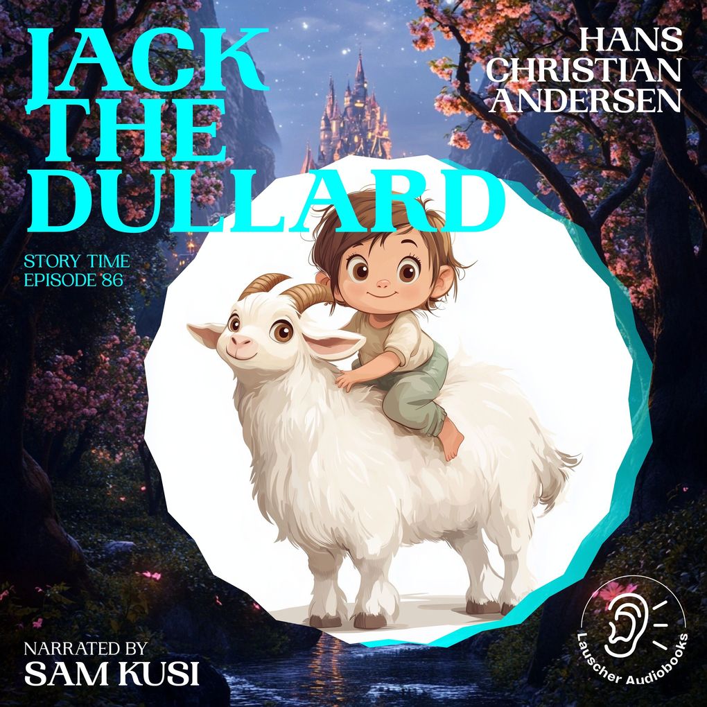 Jack the Dullard (Story Time Episode 86)