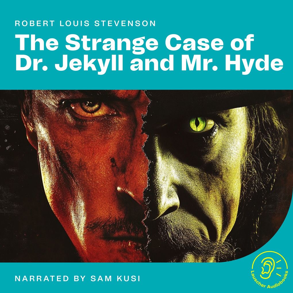 The Strange Case of Dr. Jekyll and Mr. Hyde