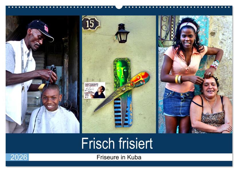 Frisch frisiert - Friseure in Kuba (Wandkalender 2026 DIN A2 quer) CALVENDO Monatskalender