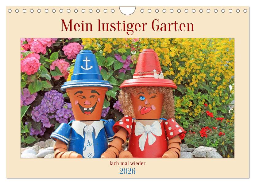 Mein Lustiger Garten lach mal wieder (Wandkalender 2026 DIN A4 quer) CALVENDO Monatskalender