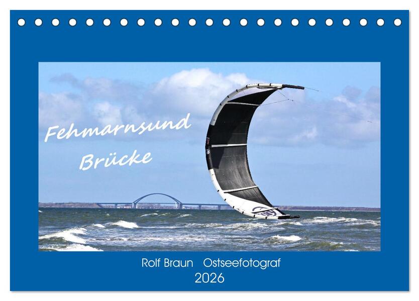 Fehmarnsund Brücke (Tischkalender 2026 DIN A5 quer) CALVENDO Monatskalender