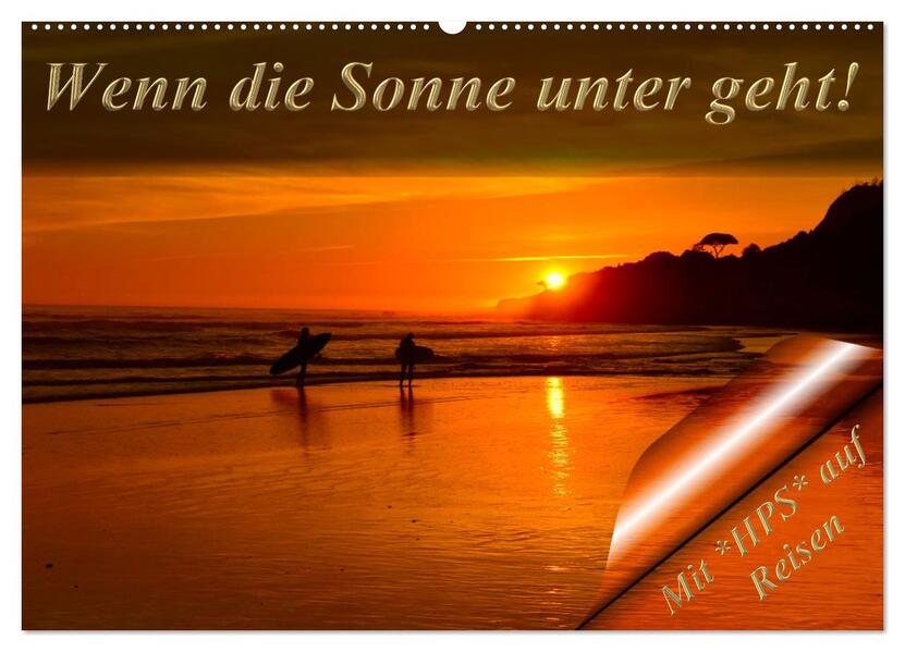 Wenn die Sonne unter geht (Wandkalender 2026 DIN A2 quer) CALVENDO Monatskalender