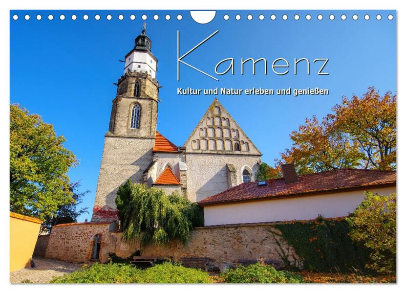 Kamenz - Kultur und Natur erleben und genießen (Wandkalender 2026 DIN A4 quer) CALVENDO Monatskalender
