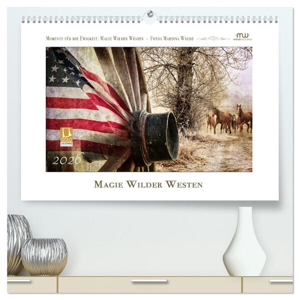 Magie Wilder Westen (hochwertiger Premium Wandkalender 2026 DIN A2 quer) Kunstdruck in Hochglanz