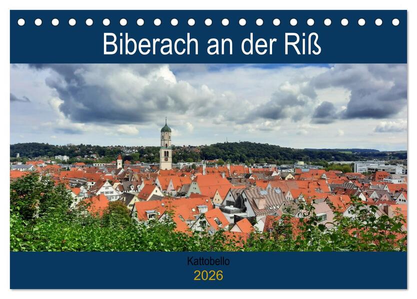 Biberach an der Riß (Tischkalender 2026 DIN A5 quer) CALVENDO Monatskalender
