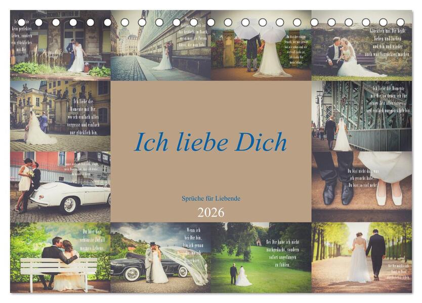 Ich liebe Dich - Sprüche für Liebende (Tischkalender 2026 DIN A5 quer) CALVENDO Monatskalender