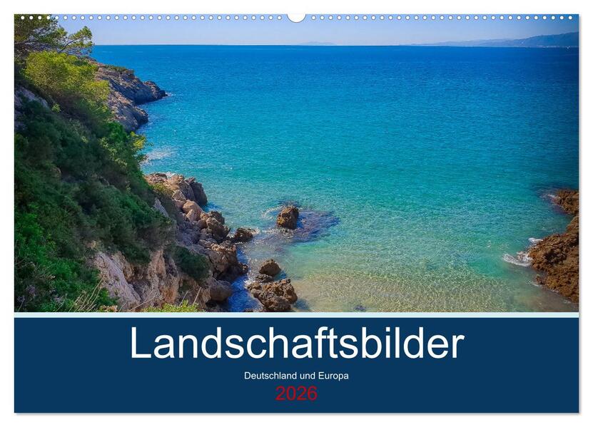 Landschaftsbilder Deutschland und Europa (Wandkalender 2026 DIN A2 quer) CALVENDO Monatskalender