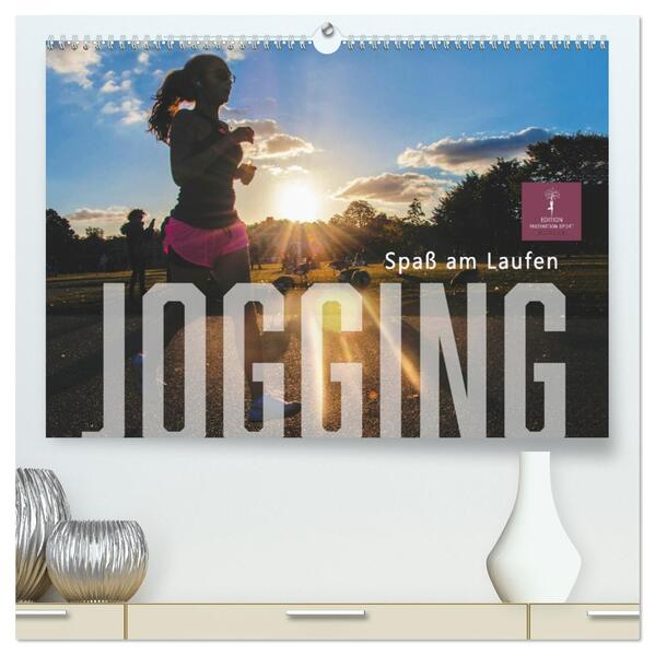 Jogging - Spaß am Laufen (hochwertiger Premium Wandkalender 2026 DIN A2 quer) Kunstdruck in Hochglanz