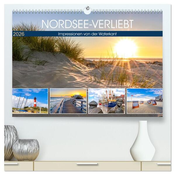 NORDSEE-VERLIEBT (hochwertiger Premium Wandkalender 2026 DIN A2 quer) Kunstdruck in Hochglanz