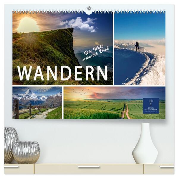 Wandern - die Welt erwartet Dich (hochwertiger Premium Wandkalender 2026 DIN A2 quer) Kunstdruck in Hochglanz