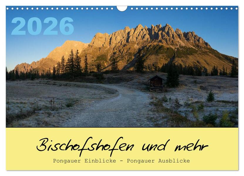 Bischofshofen & mehr (Wandkalender 2026 DIN A3 quer) CALVENDO Monatskalender