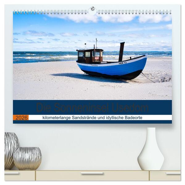 Die Sonneninsel Usedom (hochwertiger Premium Wandkalender 2026 DIN A2 quer) Kunstdruck in Hochglanz