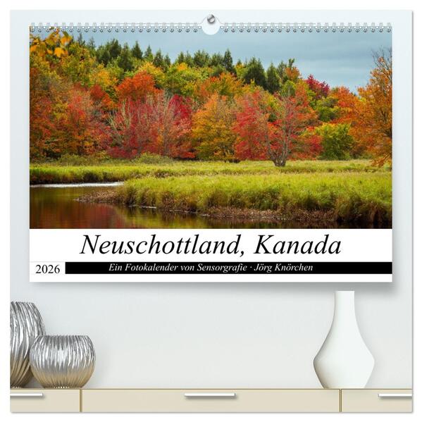 Neuschottland Kanada (hochwertiger Premium Wandkalender 2026 DIN A2 quer) Kunstdruck in Hochglanz