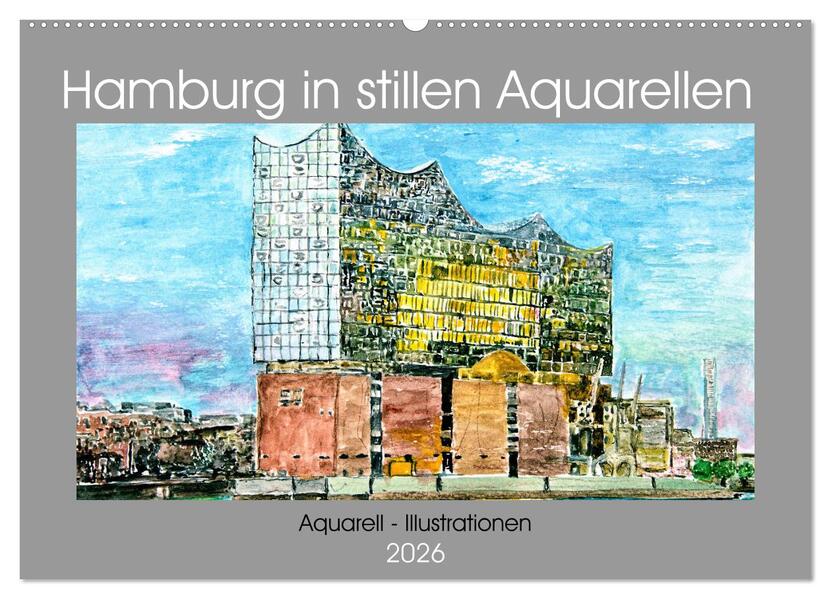 Hamburg in stillen Aquarellen (Wandkalender 2026 DIN A2 quer) CALVENDO Monatskalender