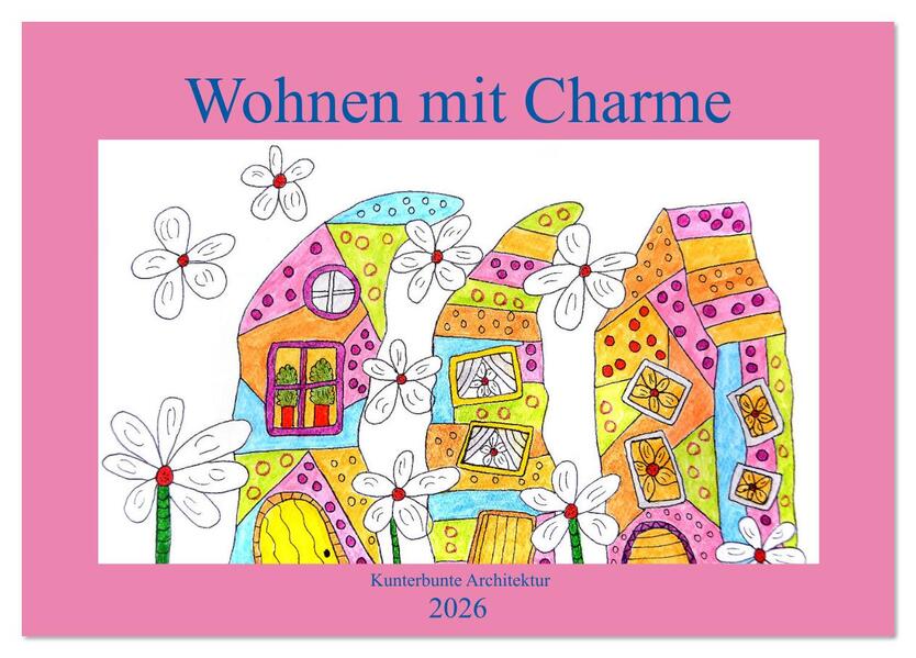 Wohnen mit Charme (Tischkalender 2026 DIN A5 quer) CALVENDO Monatskalender