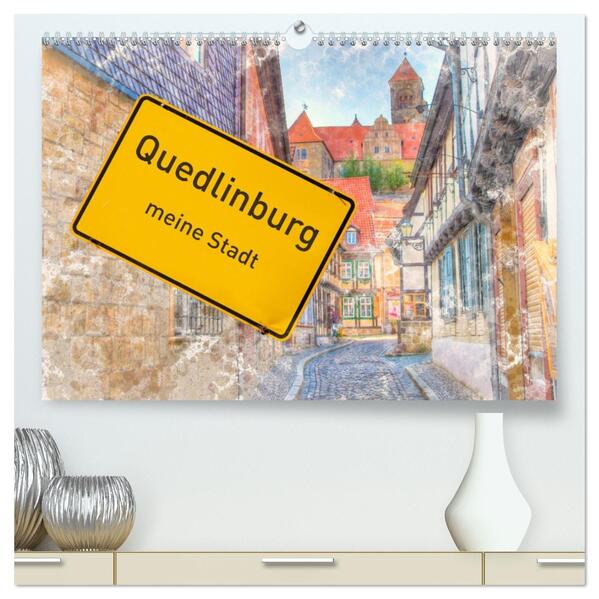Quedlinburg-meine Stadt (hochwertiger Premium Wandkalender 2026 DIN A2 quer) Kunstdruck in Hochglanz