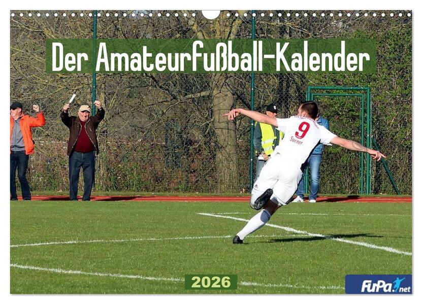 Der Amateurfußball-Kalender (Wandkalender 2026 DIN A3 quer) CALVENDO Monatskalender