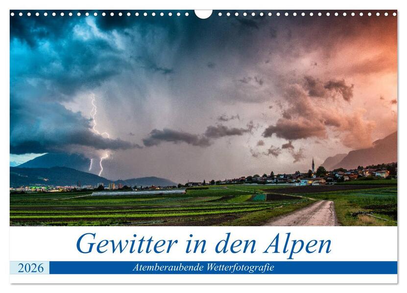 Gewitter in den Alpen (Wandkalender 2026 DIN A3 quer) CALVENDO Monatskalender