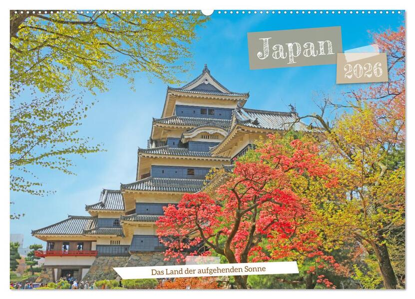 Japan das Land der aufgehenden Sonne (Wandkalender 2026 DIN A2 quer) CALVENDO Monatskalender