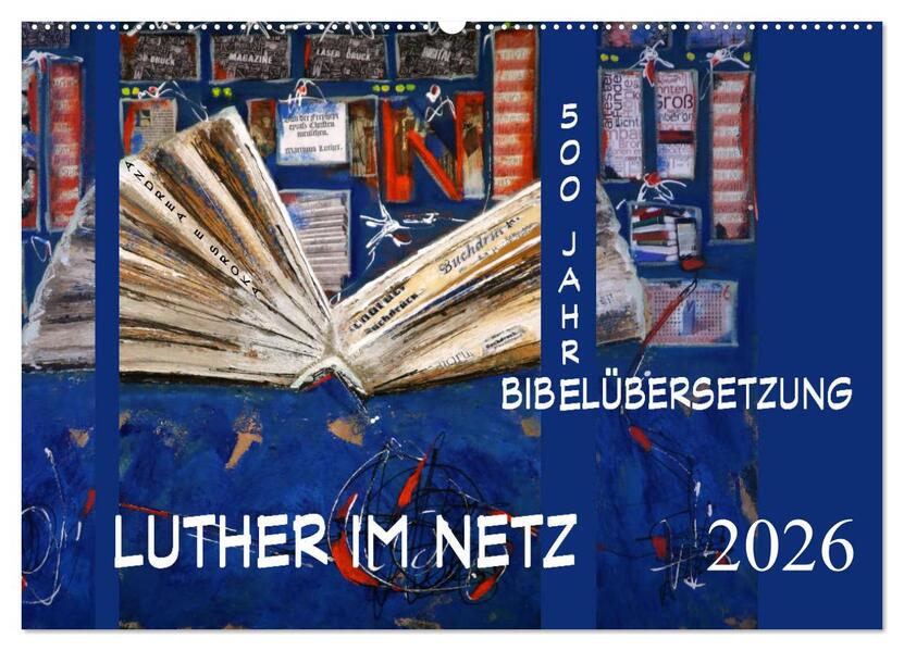 Luther im Netz (Wandkalender 2026 DIN A2 quer) CALVENDO Monatskalender