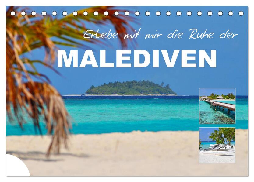 Erlebe mit mir die Ruhe der Malediven (Tischkalender 2026 DIN A5 quer) CALVENDO Monatskalender