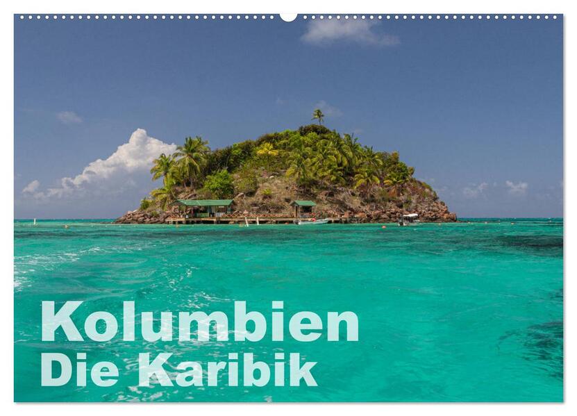 Kolumbien - Die Karibik (Wandkalender 2026 DIN A2 quer) CALVENDO Monatskalender