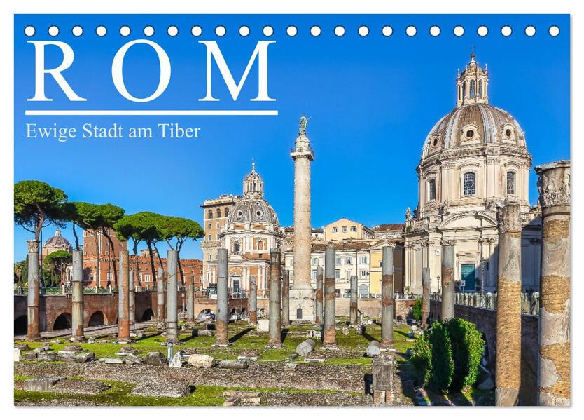 Rom - Ewige Stadt am Tiber (Tischkalender 2026 DIN A5 quer) CALVENDO Monatskalender