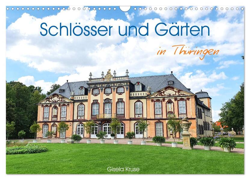 Schlösser und Gärten in Thüringen (Wandkalender 2026 DIN A3 quer) CALVENDO Monatskalender