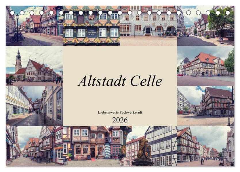 Altstadt Celle (Tischkalender 2026 DIN A5 quer) CALVENDO Monatskalender