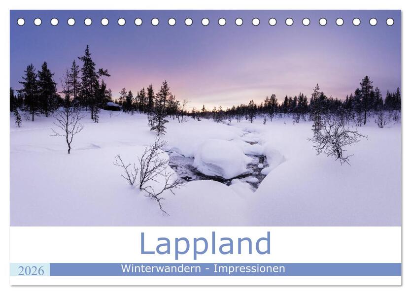 Lappland - Winterwandern Impressionen (Tischkalender 2026 DIN A5 quer) CALVENDO Monatskalender