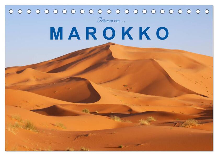 Träumen von Marokko (Tischkalender 2026 DIN A5 quer) CALVENDO Monatskalender