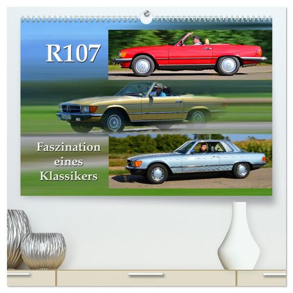 R107 Faszination eines Klassikers (hochwertiger Premium Wandkalender 2026 DIN A2 quer) Kunstdruck in Hochglanz