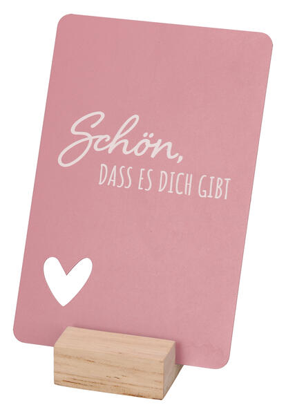 Schön dass es dich gibt