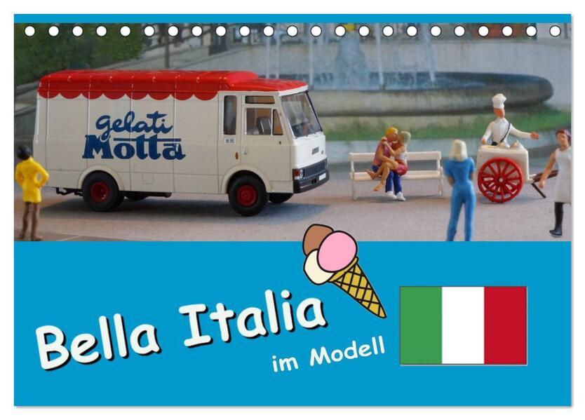 Bella Italia im Modell (Tischkalender 2026 DIN A5 quer) CALVENDO Monatskalender