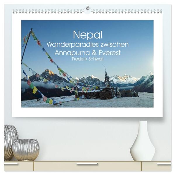 Nepal - Wanderparadies zwischen Annapurna & Everest (hochwertiger Premium Wandkalender 2026 DIN A2 quer) Kunstdruck in Hochglanz