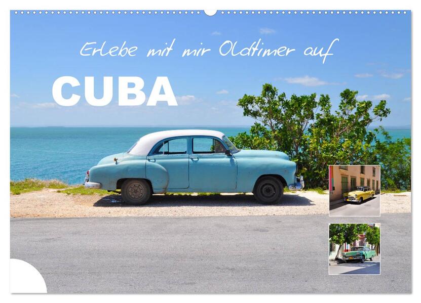 Erlebe mit mir Oldtimer auf Cuba (Wandkalender 2026 DIN A2 quer) CALVENDO Monatskalender