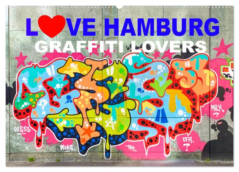 LOVE HAMBURG - GRAFFITI LOVERS (Wandkalender 2026 DIN A2 quer) CALVENDO Monatskalender