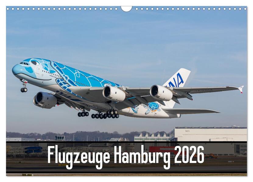 Flugzeuge Hamburg 2026 (Wandkalender 2026 DIN A3 quer) CALVENDO Monatskalender