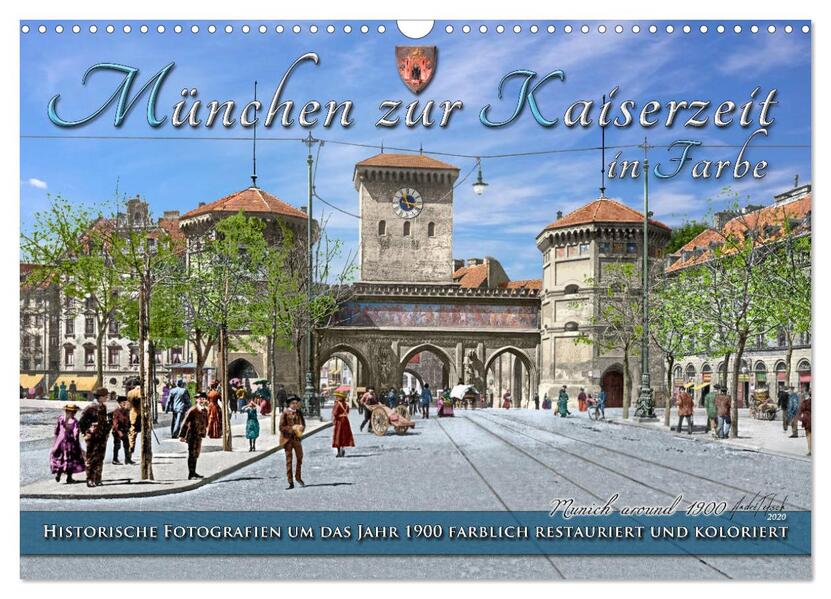München zur Kaiserzeit in Farbe (Wandkalender 2026 DIN A3 quer) CALVENDO Monatskalender