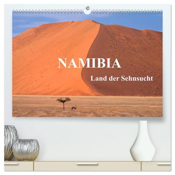 Namibia-Land der Sehnsucht (hochwertiger Premium Wandkalender 2026 DIN A2 quer) Kunstdruck in Hochglanz