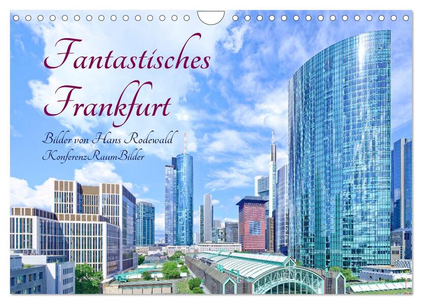 Fantastisches Frankfurt (Wandkalender 2026 DIN A4 quer) CALVENDO Monatskalender