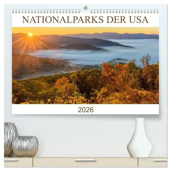 Nationalparks der USA (hochwertiger Premium Wandkalender 2026 DIN A2 quer) Kunstdruck in Hochglanz