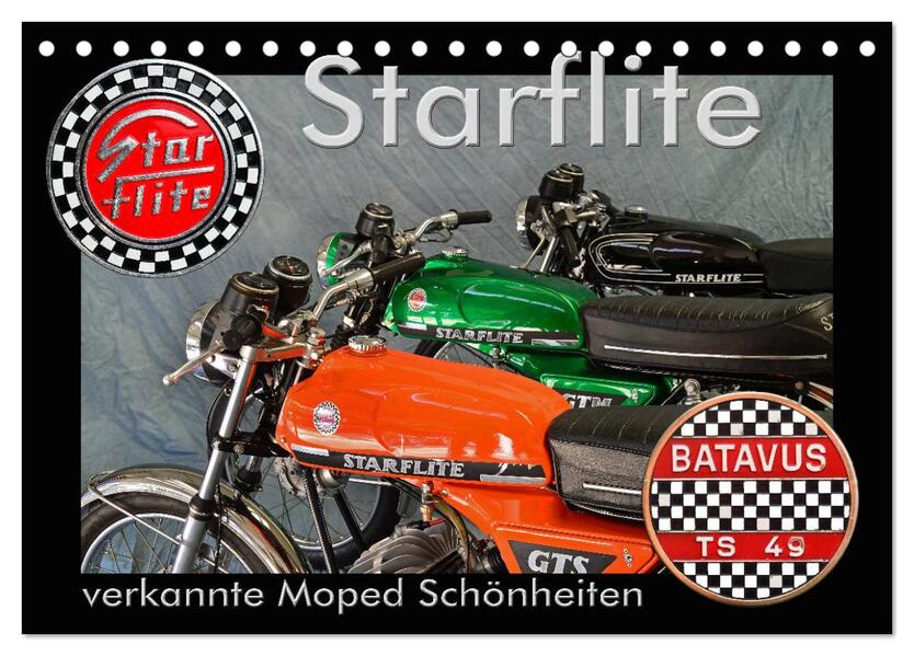 Starflite verkannte Moped Schönheiten (Tischkalender 2026 DIN A5 quer) CALVENDO Monatskalender