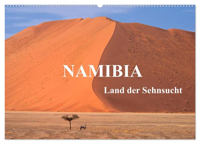 Namibia-Land der Sehnsucht (Wandkalender 2026 DIN A2 quer) CALVENDO Monatskalender